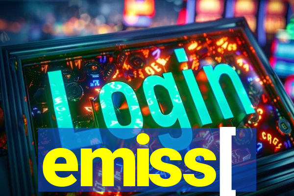 emiss[